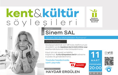 KENT & KÜLTÜR SÖYLEŞİLERİ SİNEM SAL İLE DEVAM EDİYOR